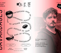 BAVARDAGES - avec l'artiste Guilhem Roubichou